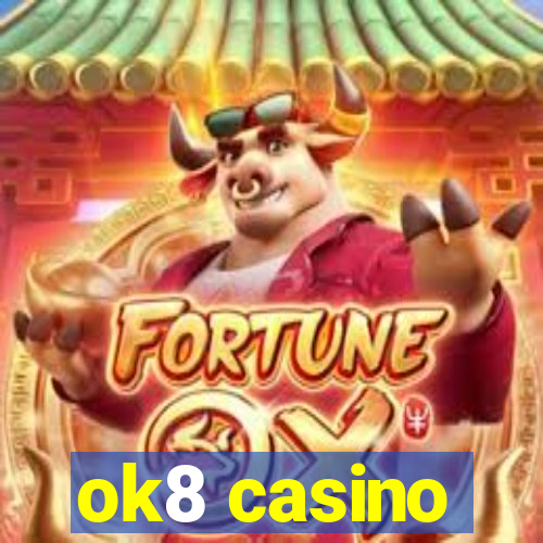 ok8 casino